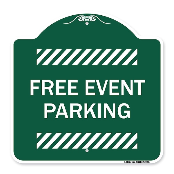 Signmission Designer Series Sign-Free Event Parking, Green & White Aluminum Sign, 18" x 18", GW-1818-23945 A-DES-GW-1818-23945 - main